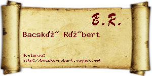 Bacskó Róbert névjegykártya